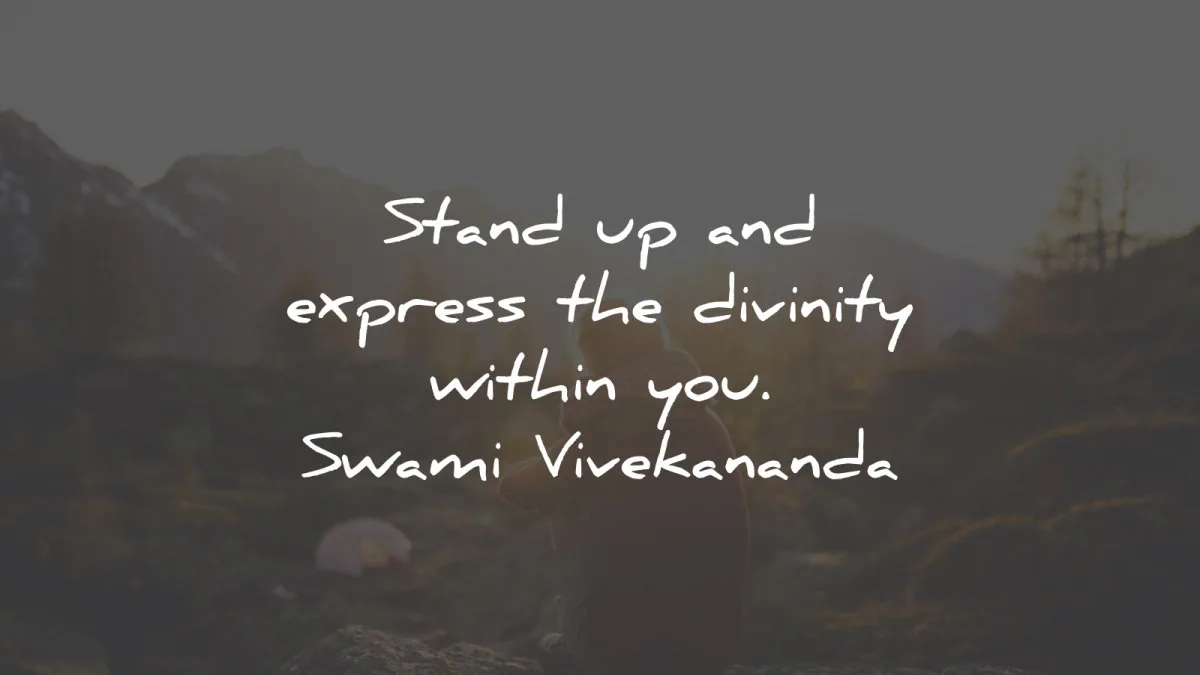 swami vivekananda quotes stand express divinity within wisdom