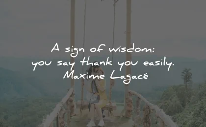thank you quotes appreciation sign easily maxime lagace wisdom