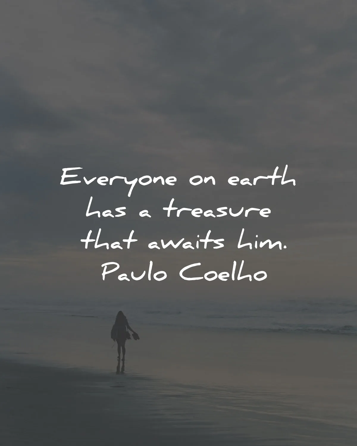 the alchemist quotes paulo coelho everyone earth treasure awaits wisdom
