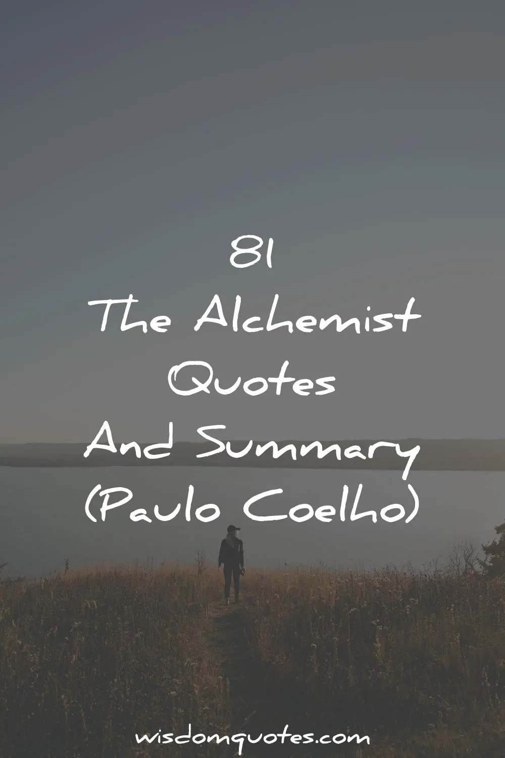 the alchemist quotes paulo coelho summary pinterest wisdom