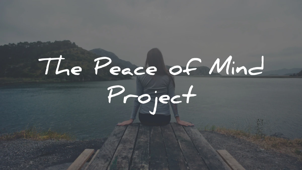 the peace of mind project wisdom quotes