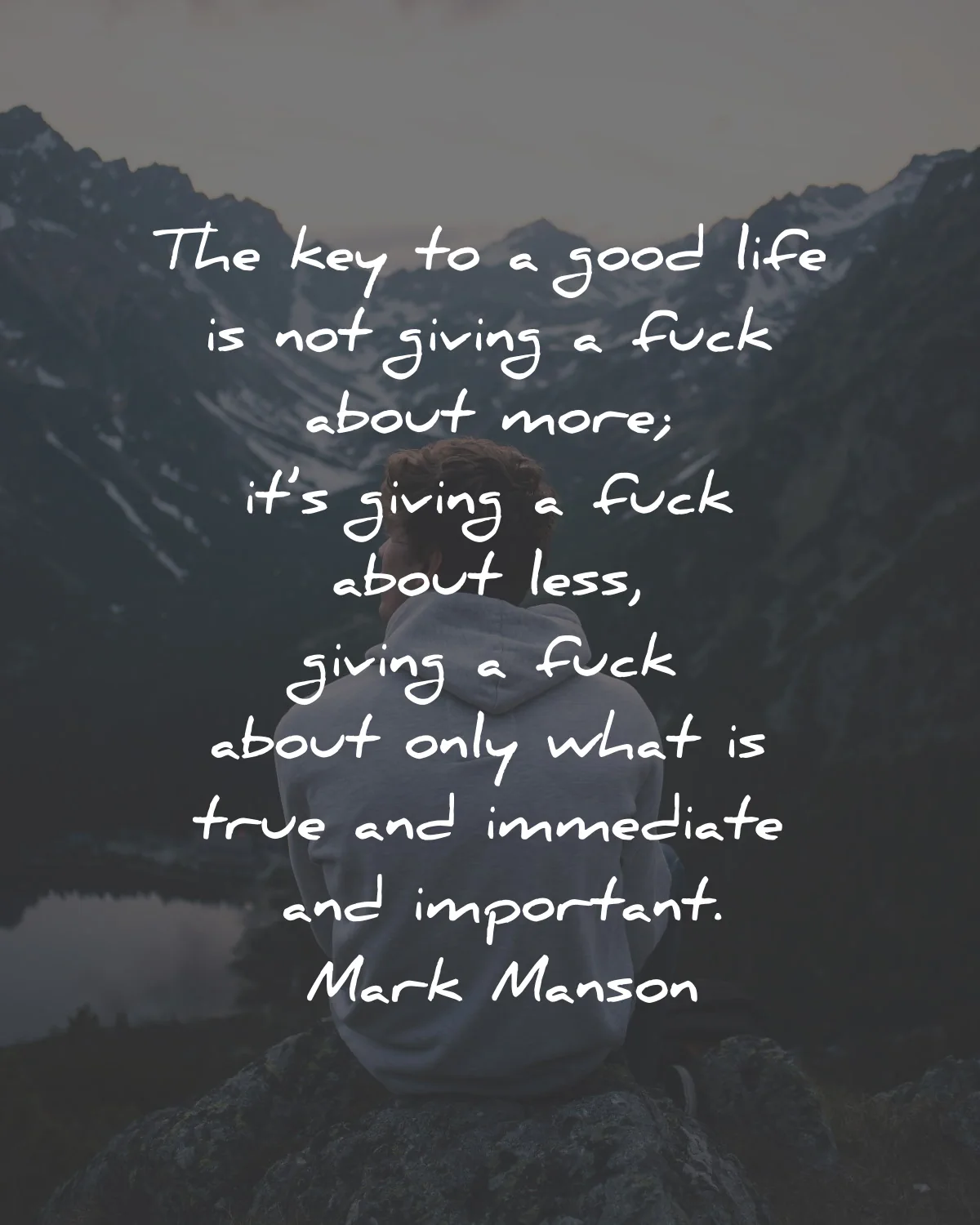 the subtle art of not giving of fck quotes mark manson good life immediate important wisdom