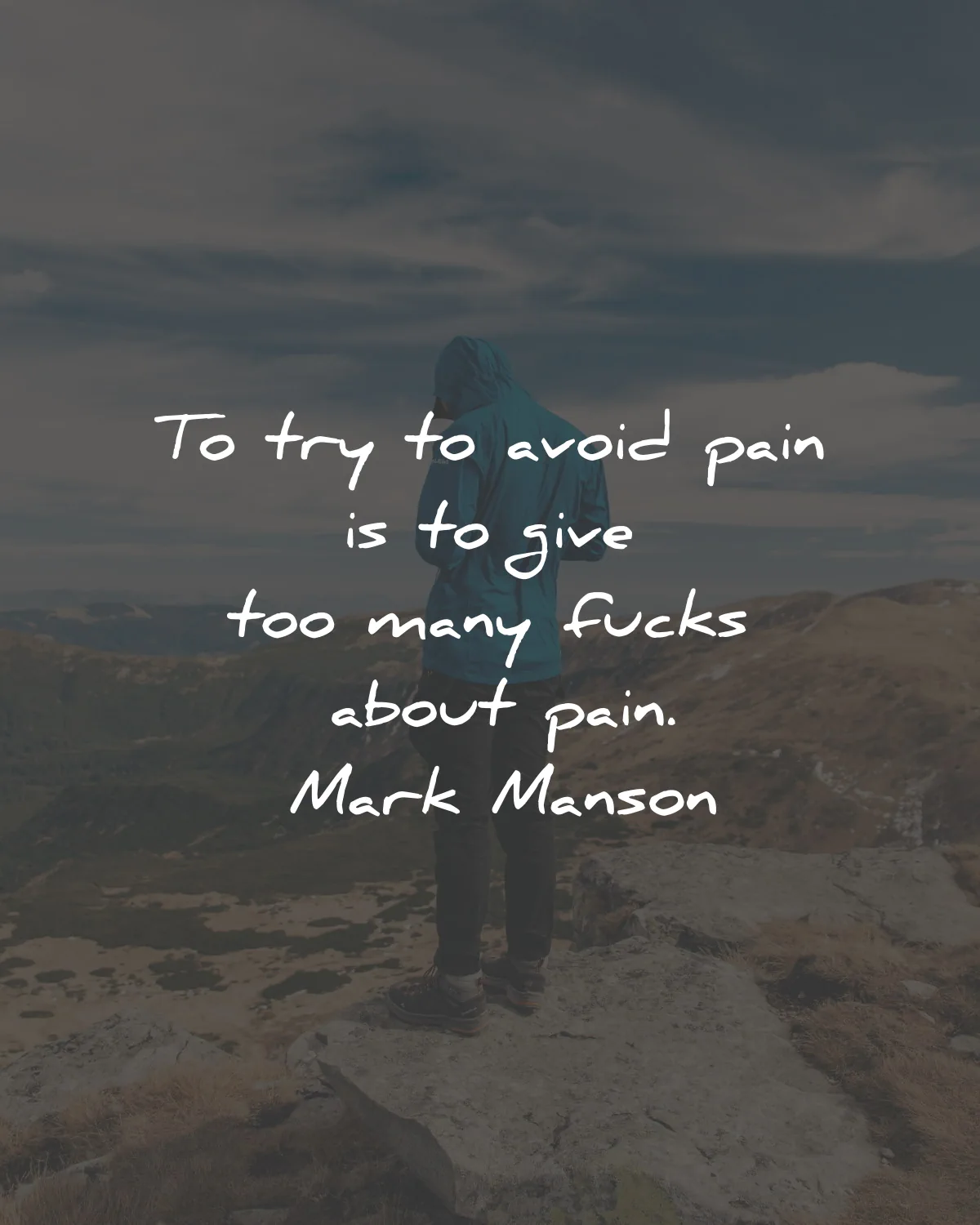 the subtle art of not giving of fck quotes mark manson try avoid pain wisdom