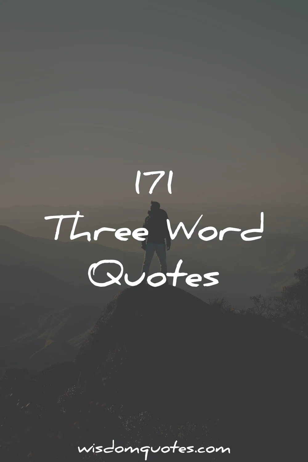 171 Three Word Quotes Ultimate List 