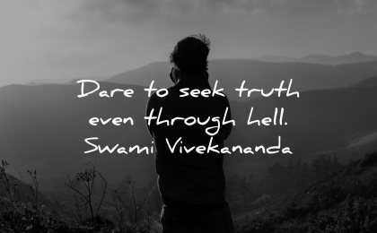 truth quotes dare seek even through hell swami vivekananda wisdom silhouette man