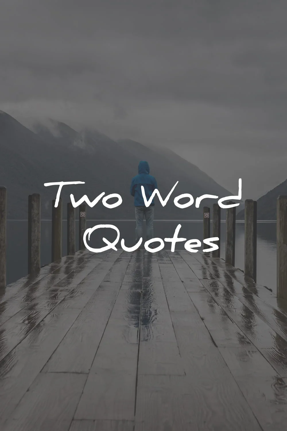 two word quotes wisdom