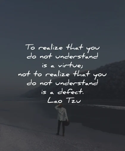 understanding quotes realize virtue defect lao tzu wisdom