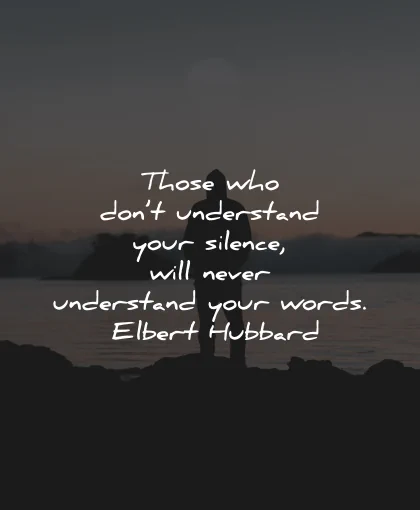 understanding quotes silence words elbert hubbard wisdom