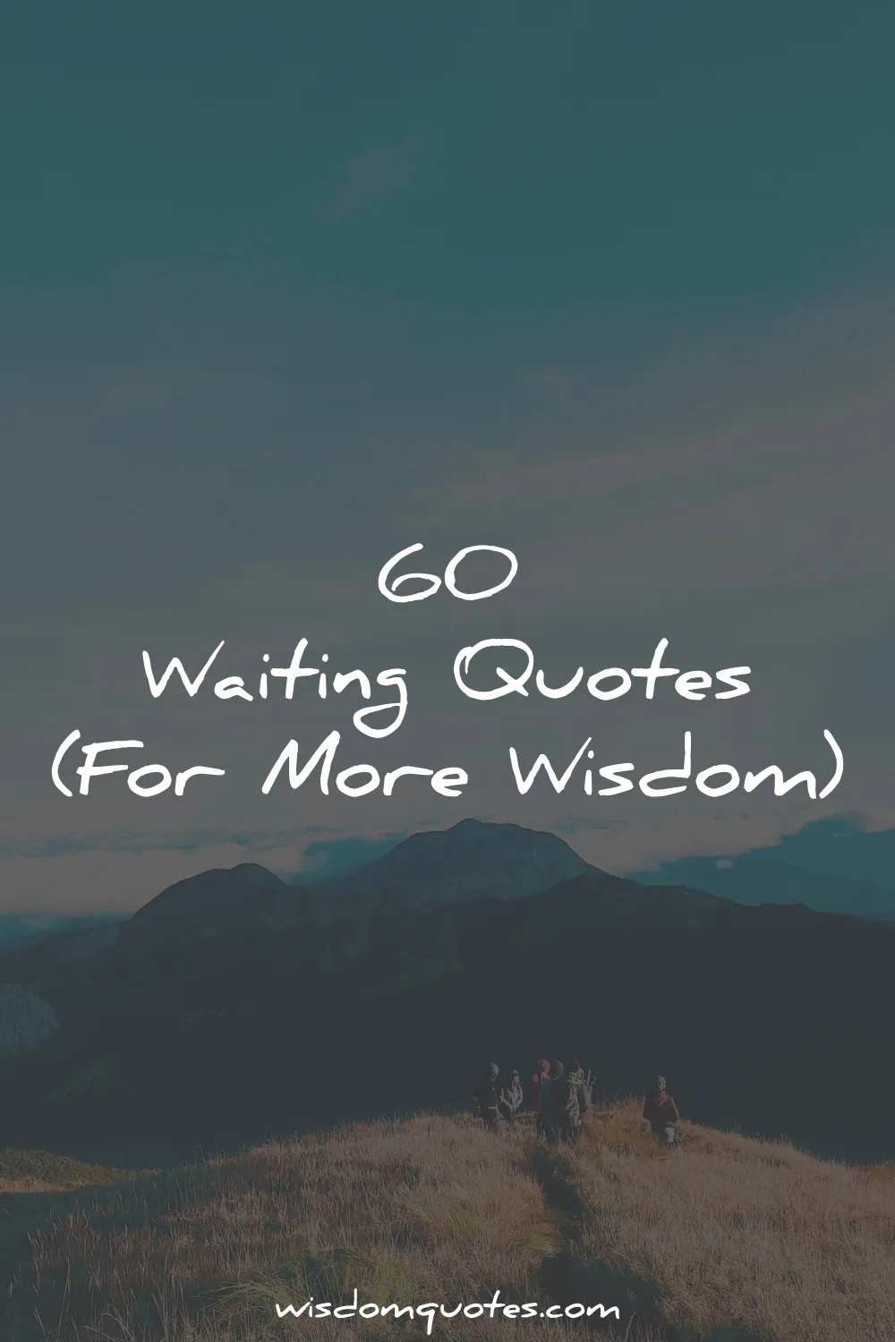 waiting quotes wisdom
