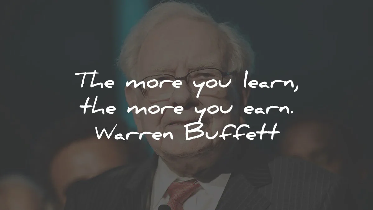 warren buffett quotes more learn earn wisdom