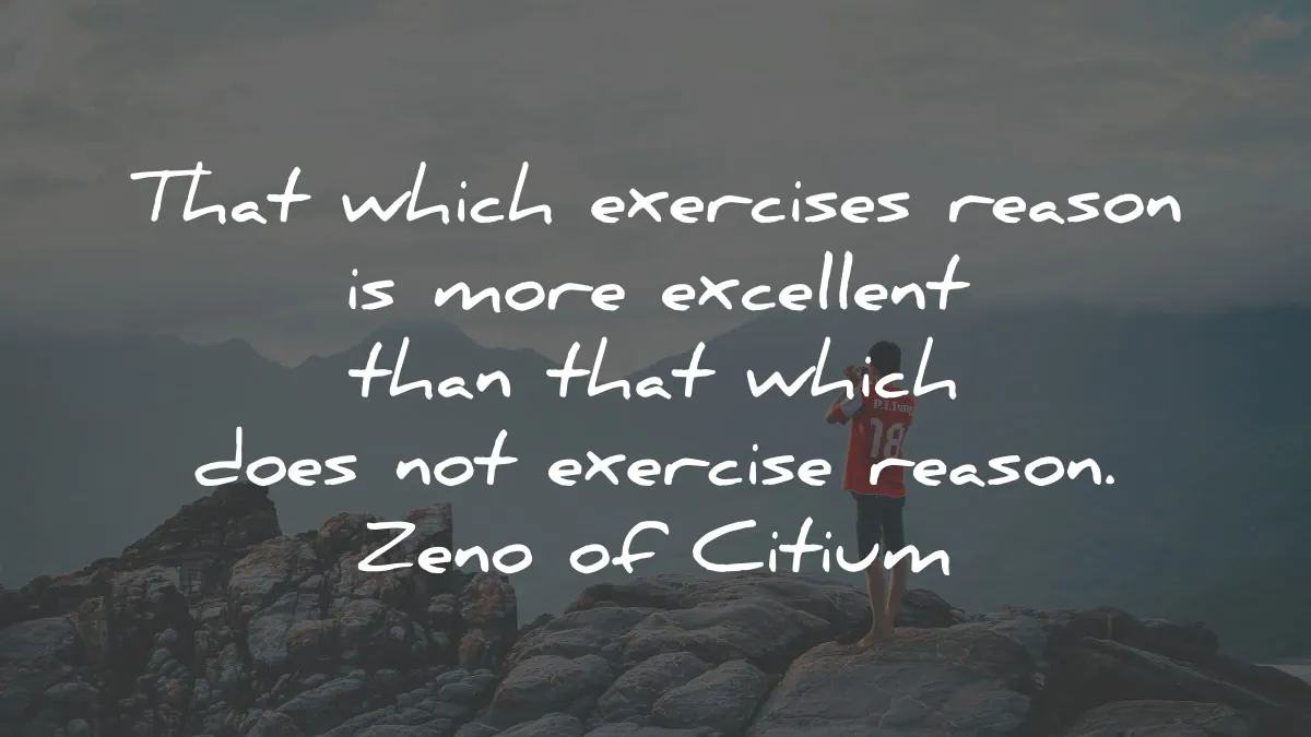 zeno of citium quotes exercises reason excellent wisdom